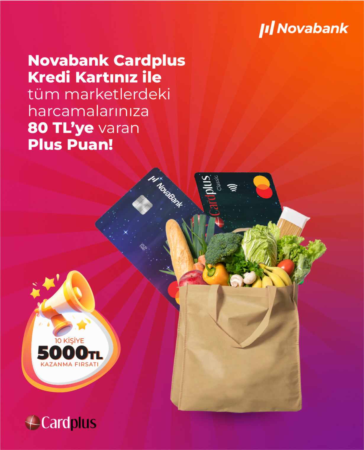 Earn points and 5000 TL for 10 people with Novabank Cardplus Credit Cards in all markets!