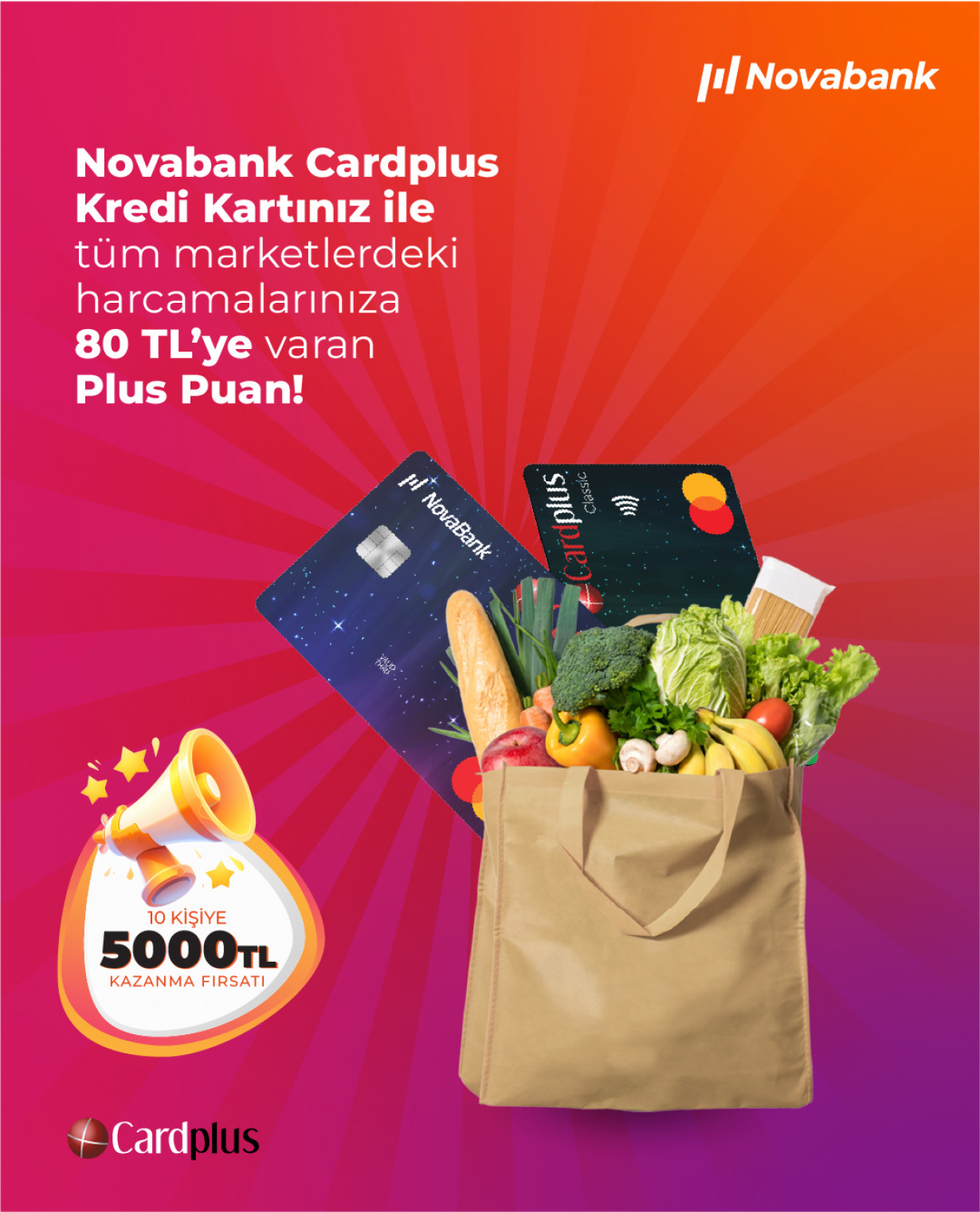 Novabank Cardplus Kredi Kartları ile tüm marketlerde puan ve 10 kişiye 5000 TL!